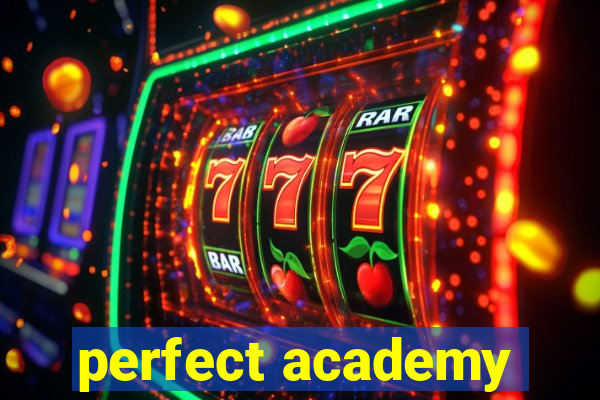 perfect academy